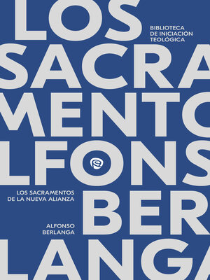 cover image of Los sacramentos en la Nueva Alianza